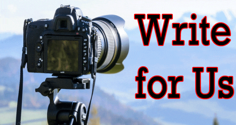 About general informatiol Write for Us Photography