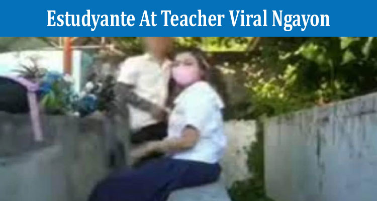 Latest News Estudyante At Teacher Viral Ngayon