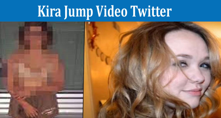 Latest News Kira Jump Video Twitter