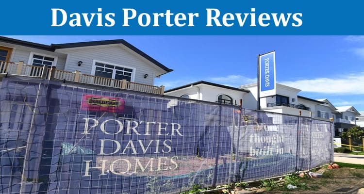 Latest News Davis Porter Reviews
