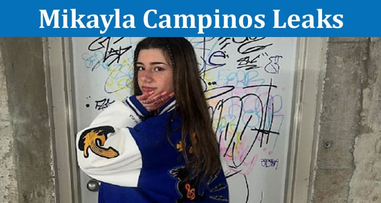 Latest News Mikayla Campinos Leaks